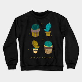 Feelin' Prickly Crewneck Sweatshirt